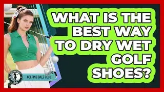 What Is The Best Way To Dry Wet Golf Shoes?