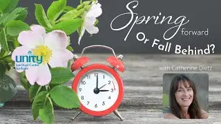 Unity Spiritual Center Spokane - 3/27/2022 with Catherine Dietz