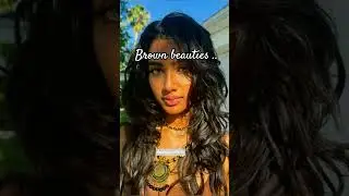 brown beauties... 💗 #speedsong #music #aesthetic #song #brownbeauty