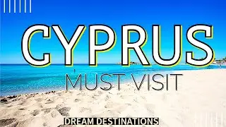 Cyprus: 5 places you MUST visit