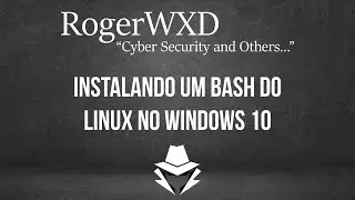 Instalando um Bash do Linux no Windows 10