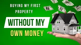 Chapter 2 : Buying My First Property With Zero Money Down (Follow the Journey)