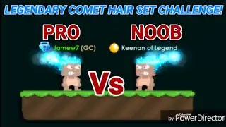 Legendary Comet Hair Set Challenge! [ NOOB VS PRO ] OMG!! ft. Keenan - Growtopia