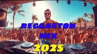 💃 Reggaeton Dance Mix 2025 &ndash; Top Latin Songs of the Month | Best Party Vibes