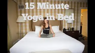 15 Minute Yoga in Bed