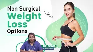 Effective Weight Loss Procedures for a Healthier Lifestyle by Dr. Sonia | Kolors Healthcare