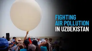 Fighting Air Pollution in Uzbekistan