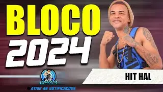 HIT HAL | BLOCO 2024 | ATUALIZADO VERAO NO PAREDAO