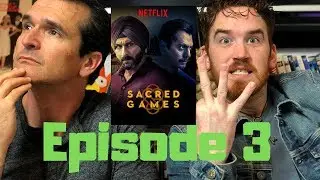 SACRED GAMES | Ep. 3 Discussion
