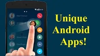 Unique Android Apps Amazing Phone Apps