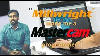 Mr Venkatesh from Naggapattinam completed Mastercam training from Millwright Coimbatore, India
