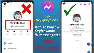 Jak wyłączyć szyfrowanie typu end-to-end w programie Messenger 2024 |  Jak usunąć koniec do końca