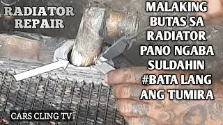 RADIATOR FOUR TUBES PAANO E- REPAIR MULA SA MALAKING BUTAS THE SOLDERING LEAD ANG GAMIT ALAMIN