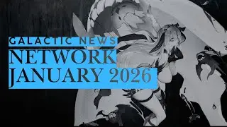 Galactic News January 2026 ~ Narja, Spiral Tower, Improvement, Story Skip ??  ~ Chaos Zero Nightmare