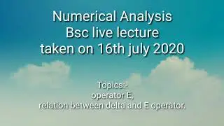 numerical analysis bsc 3rd year, live lecture numerical analysis on 16/07/2020