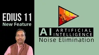 Edius New Features | Edius 11 AI Noise Elimination | Wedding Video Editing Tutorial in Hindi