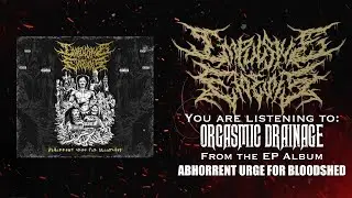 IMPULSIVE EMESIS - ABHORRENT URGE FOR BLOODSHED [OFFICIAL EP STREAM] (2022) SW EXCLUSIVE
