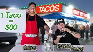 I'll Pay You For EVERY Taco You Eat!