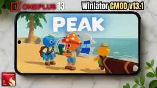 PEAK on OnePlus 13 | Winlator CMOD - SHOCKINGLY Smooth PC Gameplay on Android!