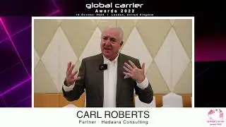 Global Carrier Awards 2022: Carl Roberts, Partner, Hadaara Consulting | Capacity Media