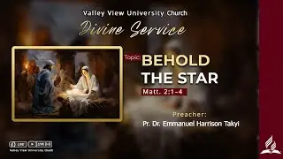 Valley View University Church at Worship 13/12/2025
