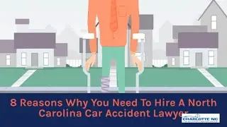 8 Reasons Why You Need To Hire A North Carolina Car Accident Lawyer | 980-239-2275
