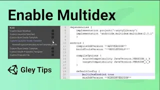 Gley Tips #2 - Enable Multidex - Unity