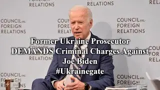 Former Ukraine Prosecutor DEMANDS Criminal Charges Against Joe Biden #Ukrainegate