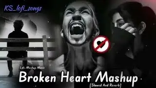 Broken Heart Therapy 💔 Arijit Singh Emotional Mashup Slowed & Reverb sad 😭 heart broken 💔🥺💔 new 2026