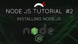 Node JS Tutorial for Beginners #2 - Installing Node JS