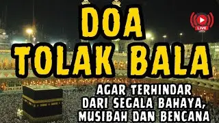 DOA TOLAK BALA - Doa Selamat - Doa Menolak Musibah - Surah Yasin, Ayat Kursi, Ruqyah ( سورہ یٰس )