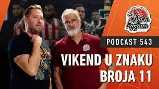 Vikend u znaku broja 11 | Luka i Kuzma podcast No.543