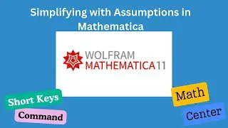 Simplifying with Assumptions in Mathematica