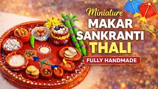 Miniature Makar Sankranti Thali from Bihar&ndash;UP 🪁 | Handmade Clay Art