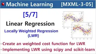 [MXML-3-05] Linear Regression [5/7] - Locally Weighted Regression (LWR)
