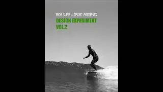 Design Experiment Vol.2 #RIDESURFANDSPORT #surf #surfing