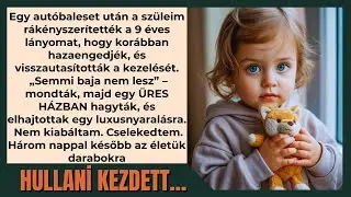 Kórházban voltam, a szüleim kikényszerítették a 9 éves lányom elbocsátását, elhagyták.