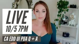 CA EDD Live Q+A - Pending Certification, PEUC Extension, PUA, UI, EDD Customer Service, Work Search