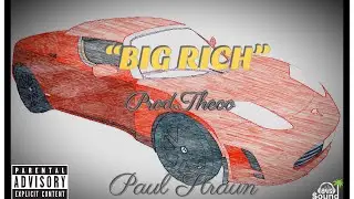 Big Rich (Prod. Theoo)