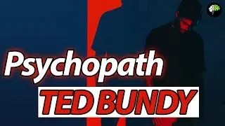 Psychopath Ted Bundy - A Serial Killer with Dark Triad Personality. Dark Psychology |👿