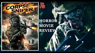 SNIPER CORPSE ( 2019 Eleri Jones ) aka CORPSE SNIPER Universal Soldier Zombie Horror Movie Review