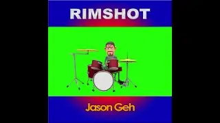 Rimshot - Music Composition by Jason Geh