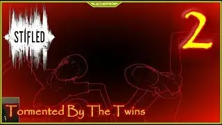 Tormented By The Twins Lets Play Stifled Episode 2 #Stifled