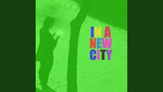 In A New City
