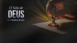 O SELO DE DEUS - Domingo - 11-01-26 - Pr. Neilton Rocha - 08h