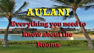 Aulani, курорт и спа-центр Disney. Всё, что вам нужно знать о номерах.