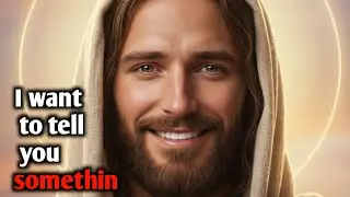 I Want To Tell You Something | God Says | God Message Today | God Message Now | Duzzlify 