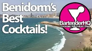 The Best Cocktails in Benidorm!
