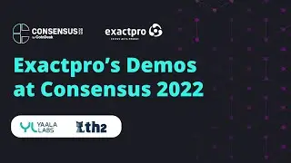 Exactpro's Demos at Consensus 2022