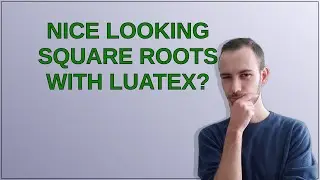 Nice looking square roots with LuaTeX?